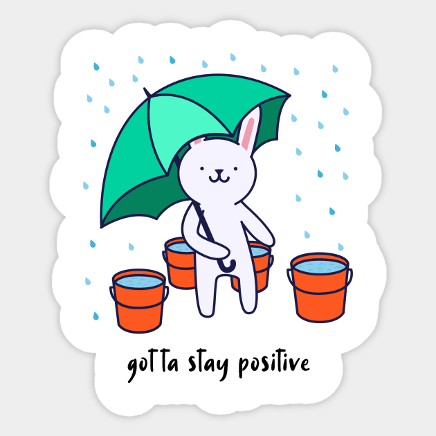 Gotta stay positive Sticker by Pacific West